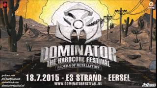 Dominator 2015 - Riders Of Retaliation | Chapter Of Bloodshed | State Of Emergency