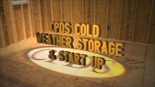Spray Foam Equipment--CPDS Cold Weather Storage and Start Up