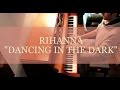 Rihanna - Dancing In The Dark / Sheet music ...