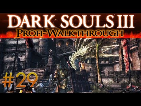 Dark Souls 3 Profi Walkthrough #29 | Burg Lothric