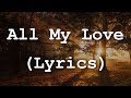 Led Zeppelin - All My Love (Lyrics)