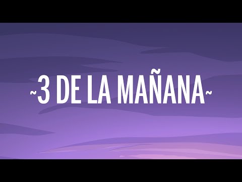Mau y Ricky, Sebastián Yatra, Mora - 3 de La Mañana (Letra)