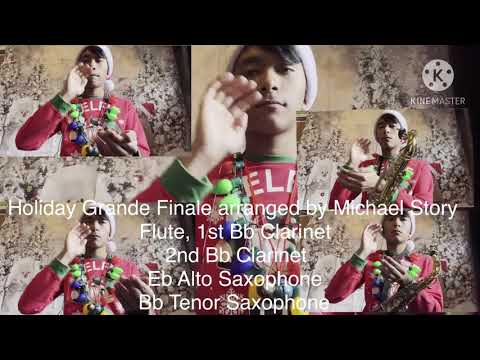 Holiday Grande Finale arr. by Michael Story - Flute, 1st 2nd Bb Clarinet, Eb Alto Sax, Bb Tenor Sax
