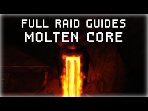 Full Raid Guides - Molten Core