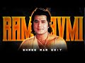RAM NAVMI SPECIAL EDIT ️ SHREE RAM EDIT UJJWAL EDITZ Ram Ramayan Viral Trending