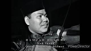Download lagu Hamzah Dolmat ~ MAK INANG mp3 Download lagu Hamzah Dolmat ~ MAK INANG mp3