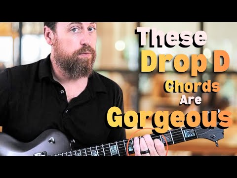 These Drop D Chords Are Gorgeous