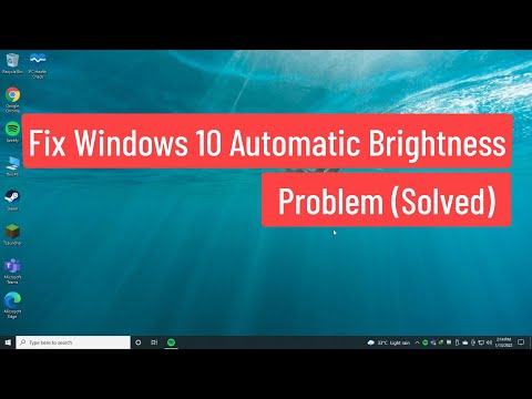Fix Windows 10 Automatic Brightness Problem (Solved)