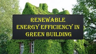 Energy Efficiency in Green Building