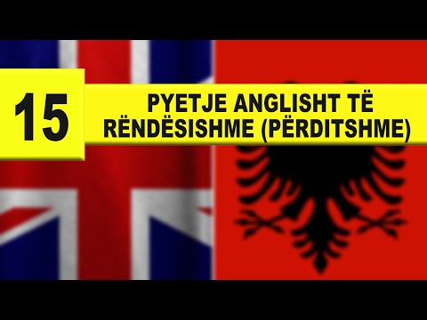 15 Pyetjet më të përdorura në Anglisht: Mëso si të bisedosh (Për Fillestarët)