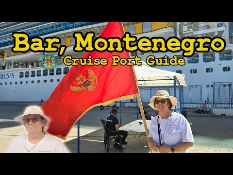 Bar, Montenegro Cruise Port Guide 2025!