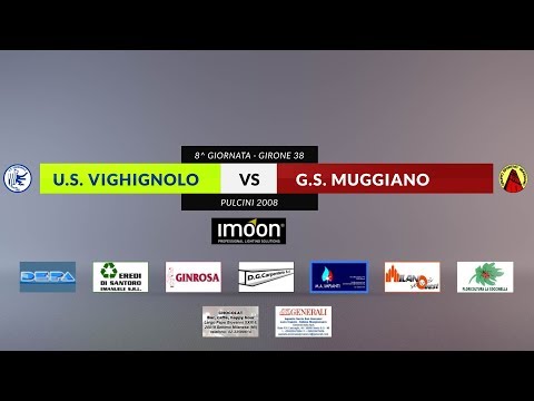 US VIGHIGNOLO vs GS MUGGIANO - Pulcini 2008