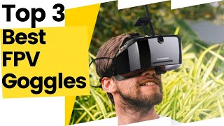 Best FPV Goggles, According To Customer Reviews