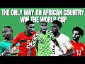 Africa Is Winnning The World Cup In 2026