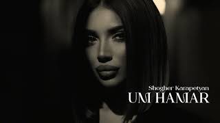 Shogher Karapetyan - Um Hamar (2025)