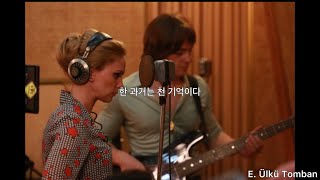 한글 번역/ Bir Mazi Bin Hatıra(한 과거 천 기억)-Ferah Zeynep Abdullah (Unutursam fısılda)