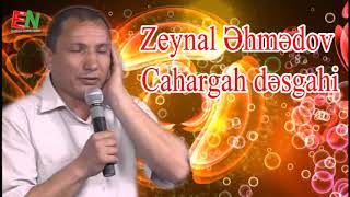 Zeynal Ehmedov Cahargah desgahi
