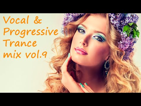 Vocal & Progressive Trance mix vol.9 | April 2022