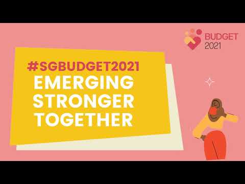 #SGBudget2021: Emerging Stronger Together