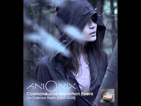Ani Onix - Cosmonautics Marathon Guest Mix On Cosmos Radio [April 2016]