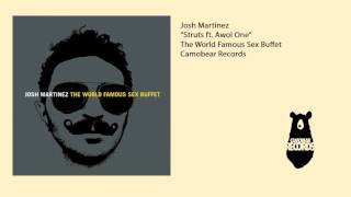 Josh Martinez - Struts (feat. Awol One)