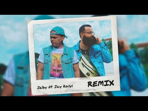 Jeiby ❌ Jay Kalyl - Cuando Te Busco Remix