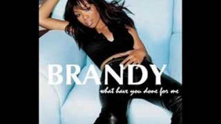Brandy - What Have You Done For Me