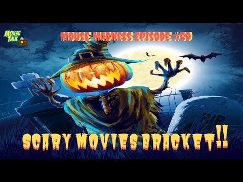 Mouse Madness Episode #50: Scary Movies Bracket Part 2