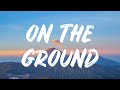 ROSÉ On The Ground Lyrics