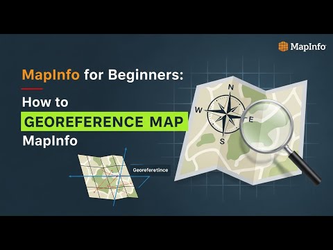 MapInfo for Beginners: How to Georeference Map In MapInfo