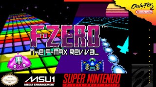 F-ZERO: The F-MAX Revival | Romhack (SNES) Demo