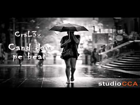 CraL3x - Cand dau pe beat [Full HD]