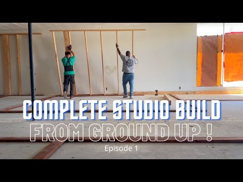 Full Studio Build From Ground Up Part 1 | Episode 26