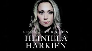 ANNA ERIKSSON HEINILLÄ HÄRKIEN KAUKALON