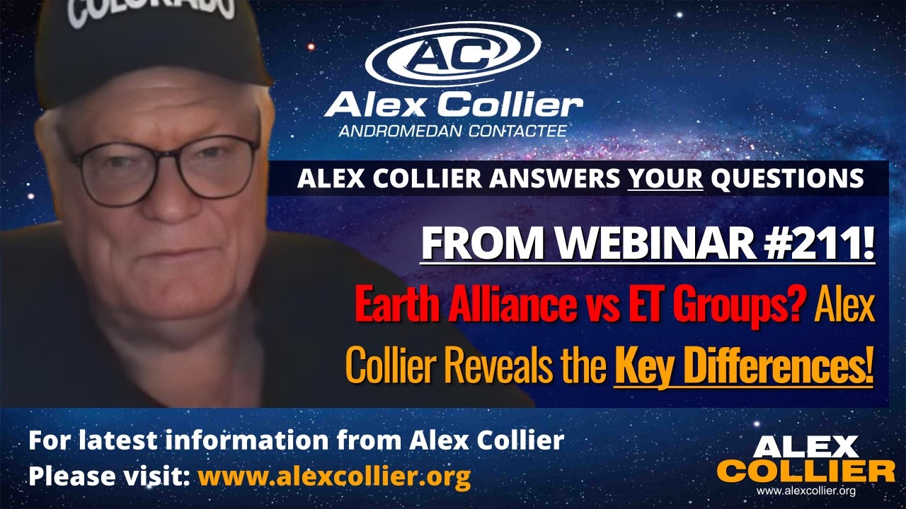 Earth Alliance vs ET Groups? Alex Collier Reveals the Key Differences!