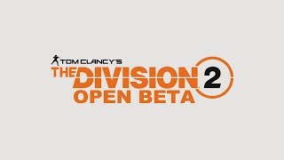 【Division2 beta PC】オープンベータ2日目【LIVE】