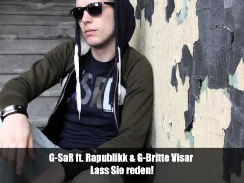 G SaR - Lass Sie reden! ft Rapublikk & G Britte Visar