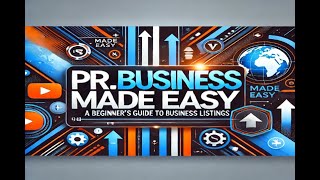 🚀 pr.business Made Easy: A Beginner’s Guide to Business Listings