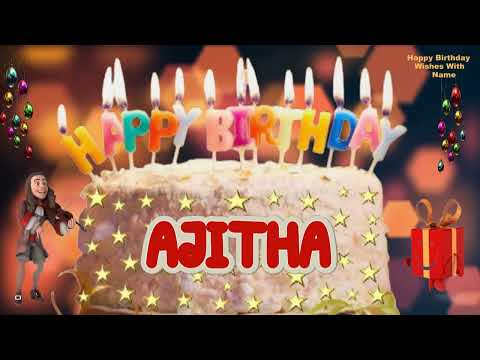 AJITHA Happy Birthday Song | Happy Birthday Wishes | Happy Birthday To You | Happy Birthday AJITHA