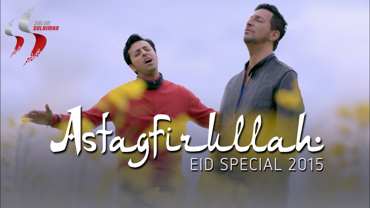 Astagfirullah (Title) Lyrics  | Astagfirullah | Salim Merchant, Sulaiman Merchant | Salim Merchant, Sulaiman Merchant | Salim Merchant, Sulaiman Merchant