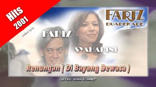 Download lagu Renungan (Di Bayang Dewasa) ~ Fariz RM feat. Syaharani (2001) video lyric mp3