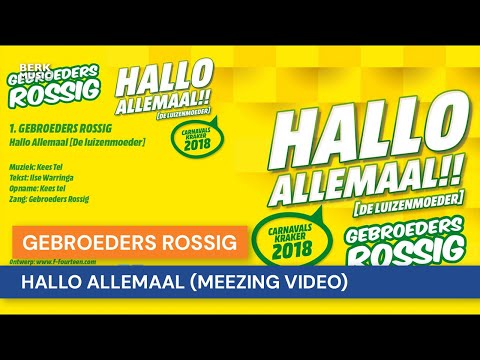 Gbroeders Rossig - Hallo Allemaal (De Luizenmoeder)