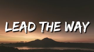 Jhené Aiko - Lead the Way (Lyrics) [From &quot;Raya And The Last Dragon&quot;]