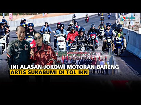 Ini Alasan Jokowi Motoran Bareng Artis Sukabumi di Tol IKN