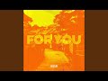 For You