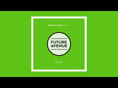 Frømme, Skenna - Shine On [Future Avenue]