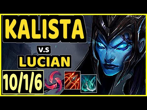 NIXERINO (KALISTA) vs LUCIAN - 10/1/6 KDA BOTTOM ADC GAMEPLAY - EUW Ranked GRANDMASTER