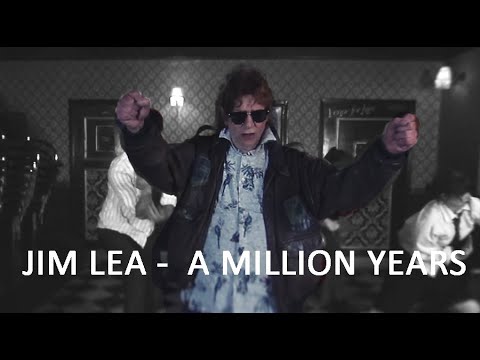 A MILLION YEARS  by JIM LEA