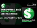 Matt Darey feat. Leah - Hold Your Breath (KhoMha ...
