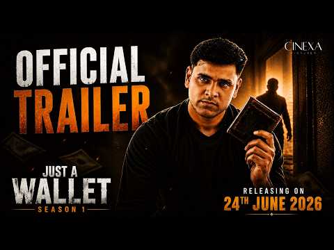 JUST A WALLET | Official Trailer | S1 | Indian Thriller Web Series | Cinexa Pictures